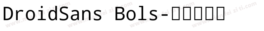 DroidSans Bols字体转换